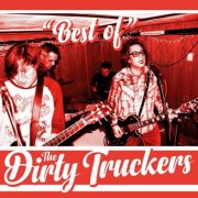 The Dirty Truckers - "Best of" (2017)
