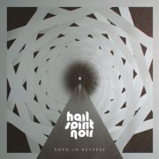 Hail Spirit Noir - Eden In Reverse (2020) [Hi-Res]