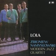 Zbigniew Namyslowski Modern Jazz Quartet - Lola (1964)