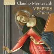 Grace Davidson, Charlotte Mobbs, Simon Berridge, Jeremy Budd, Mark Dobellб Ben Davies, Eamonn Dougan, The Sixteen, Harry Christophers - Monteverdi: Vespers of 1610 (2014) [Hi-Res]