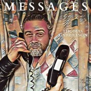 Thobias Gabrielson - Messages (2023)