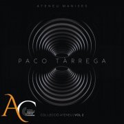 Ateneu Manises - Paco Tárrega - Col-leccio Ateneu, Vol. 2 (2022)