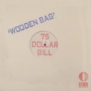 75 Dollar Bill - Wooden Bag (2015)