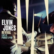 Elvin Jones - Revival: Live At Pookie's Pub (Live at Pookie's Pub, 1967) (1967/2022) [E-AC-3 JOC Dolby Atmos]