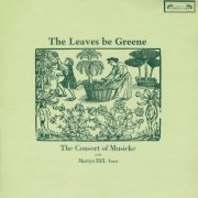 The Consort of Musicke - The Leaves Be Greene (2025) [Hi-Res]