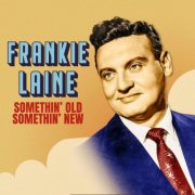 Frankie Laine - Somethin' Old Somethin' New (2026)