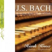 Hank Knox - J.S. Bach: Keyboard Works (2013)