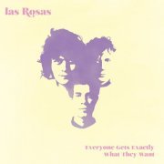 Las Rosas - Everyone Gets Exactly What They Want (2017)