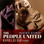 Kevin Lee Sun - Rzewski: The People United Will Never Be Defeated! (2024) Hi-Res