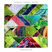 Gabriel Urgell Reyes - Arboretum (2020) [Hi-Res]