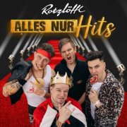 Rotzlöffl - Alles nur Hits (2025) Hi-Res