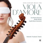 Ewa Pilarska-Banaszak, Monika Woźniak, Capella Musica Gnesnensis, Radosław Kamieniarz - 20th Century Music for Viola d'amore (2025) [Hi-Res]