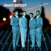 Smooth Approach - Ready for the Show (2019)