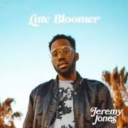 Jeremy Jones - Late Bloomer (2019)