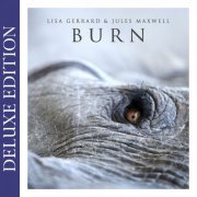 Lisa Gerrard & Jules Maxwell - Burn (Deluxe Edition) (2022) [Hi-Res]