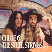 Chloe and the Steel Strings - Never Coming Back (2025) [Hi-Res]