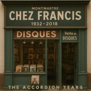 FRANCIS LAI - Chez Francis (The Accordion Years) (2025)
