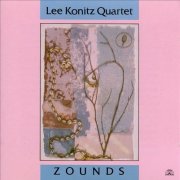 Lee Konitz Quartet - Zounds (1991)