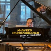 Manfred Maurenbrecher - Vielleicht Vielleichter (2025)