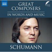 Leighton Pugh - Great Composers in Words & Music: Robert Schumann (2024)