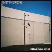 Lost Monarchs - Hindsight 20/21 (2021)