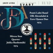 Pentti Lahti Band, Olli Ahvenlahti, Eero Ojanen Duo, Mircea Stan Quintet, Jukka Ruohomäki - Jazz Liisa Live In Studio 11 / 12 (2017)