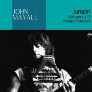 John Mayall & The Bluesbreakers - Jumpin' (Live Gothenburg '72) (2023)