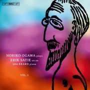 Noriko Ogawa - Erik Satie: Piano Music, Vol. 1 (2016) [Hi-Res]