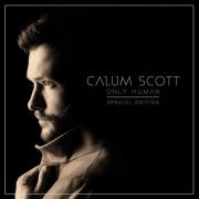 Calum Scott - Only Human (Special Edition) (2018)