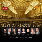 VA - Best of Klassik 2016 - Die Echo Klassik-Preisträger (2016)