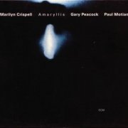 Marilyn Crispell, Gary Peacock, Paul Motian - Amaryllis (2001)