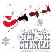 Dirk Powell - A Fret-Free Christmas (2010)
