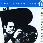 Chet Baker Trio - Mister B (1983)