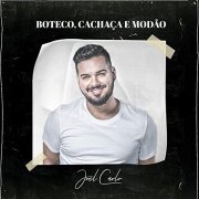 Joel Carlo - Boteco, Cachaça e Modão (2021)