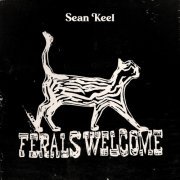 Sean Keel - ferals welcome (2024)