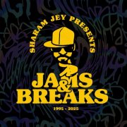 Sharam Jey - Jams & Breaks (1995 - 2025) (2025)