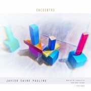 Javier Caire Paulino - Encuentro (2023) Hi Res