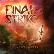 Final Strike - Finding Pieces (2023) Hi-Res