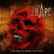 The Shape - The Age of Doom and Fear (2021)