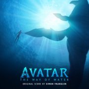 Simon Franglen - Avatar: The Way of Water (Original Score) (2022)