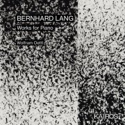 Wolfram Oettl - Bernhard Lang: Works for Piano (2021) Hi-Res