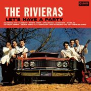 The Rivieras - Let’s Have A Party (Bonus Tracks) (2017)