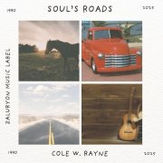 Cole W. Rayne - SOUL'S ROADS (2025) [Hi-Res]