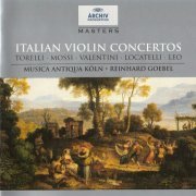 Musica Antiqua Koln, Reinhard Goebel - Italian Violin Concertos (1992)