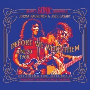 Jorma Kaukonen & Jack Casady - Bear's Sonic Journals: Before We Were Them (2019) [Hi-Res]