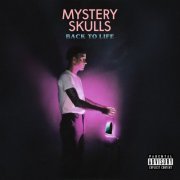 Mystery Skulls - Back To Life (2019)