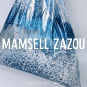 Mamsell Zazou - The Ocean Next Door (2012)