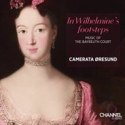 Camerata Øresund, Peter Spissky - In Wilhelmine’s Footsteps (2025) [Hi-Res]
