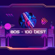 VA - 80s - 100 Best (2024)