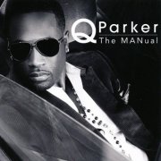 Q Parker - The MANual (2012)